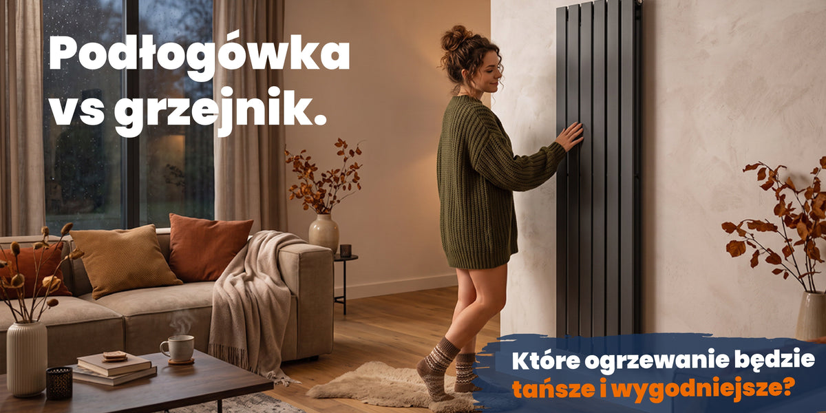 ogrzewanie podłogowe czy grzejnik